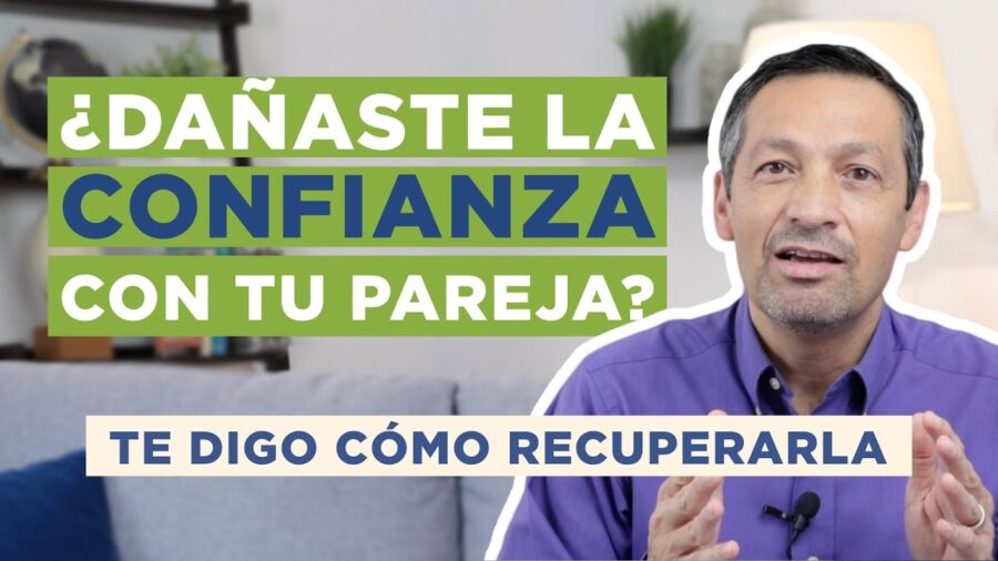 6 Consejos Infalibles para Recuperar la Confianza de tu Pareja y